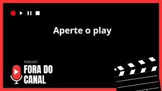 Fora do Canal Podcast EP #157 - Solange Bezerra e Adriano Carvalho