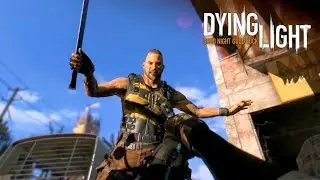 Dying Light - Кайл Крейн высаживается в заражённом городе Харран