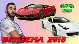 Karim Benzema’s Cars 2018 Worth N1.35 Billion