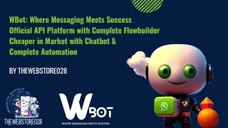WBot by TheWebStore028 with NoCode Flow Builder & Complete Chatbot Automation #Flowbuilder #chatbot