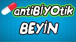 antiBİYOtik Beyin /AYT Biyoloji