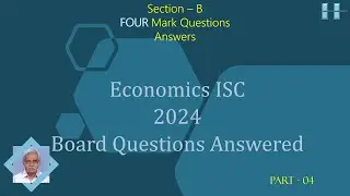 Economies -ISC Board Questions-SECTION B   4-MARKS  2024   PART-4