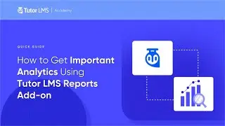 How to Get Important Analytics 📊 Using Tutor LMS Reports Add-on
