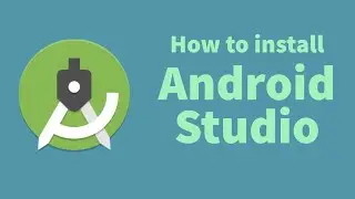 How to install Android Studio  on Windows OS