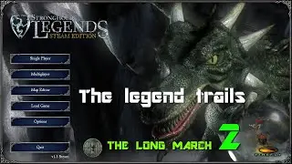 The Legend trails   The Long March 2