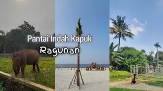 main ke pantai indah kapuk dan ragunan