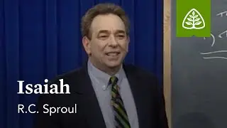 Isaiah: Dust to Glory with R.C. Sproul