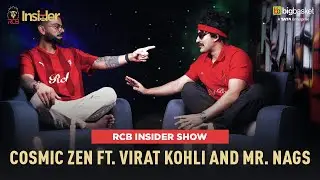 Cosmic Zen ft. Virat Kohli and Mr. Nags ✌😇 | RCB Insider Show | IPL 2025