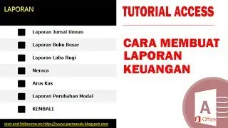 Tutorial Access Cara Membuat Laporan Keuangan  Part 1/15 Pengenalan