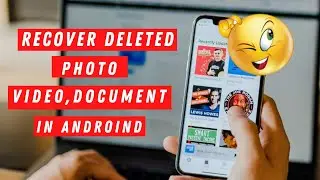 How to Recover Deleted Photo  Video  Documents in Android Mobile