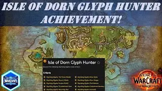 Isle of Dorn Glyph Hunter Wow Achievement | Discover the following Skyriding Glyphs in Isle of Dorn