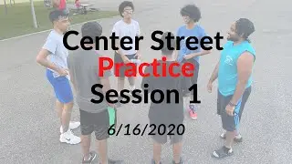 Center Street Practice Session 1