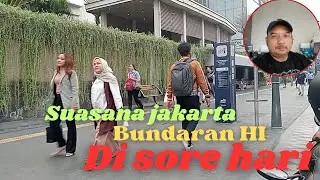 🔴 Jalan-jalan di kota jakarta seputaran bundaran hotel Indonesia