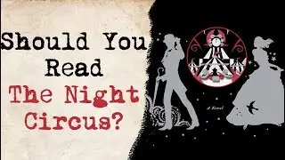 No Spoiler Review of The Night Circus