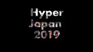 Hyper Japan 2019 | Short Film @ #HyperJapan