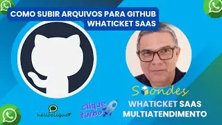 Como subir meu whaticket para o github - versão saas multiatendimento