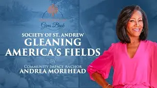 Gleaning For Good | Society of St. Andrew - Gleaning Americas Fields