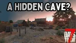 15 Hidden Locations in 7 Days to Die 2.5 - The Secrets of Navezgane