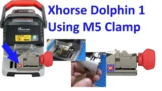 (537) Xhorse Condor Dolphin 1 Using M5 Clamp to Cut Keys