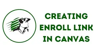 Creating Enroll Link in Canvas
