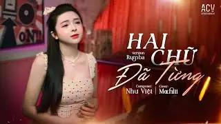 Hai Chữ Đã Từng  Rumba  - Mochiii Cover | Em Chỉ  Coi Tình Yêu Này Như Là Một Mảnh Giấy Thôi...