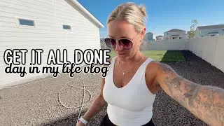 GET IT ALL DONE // running errands, gardening, cleaning & working out