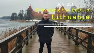 Traveling the Baltics: Lithuania