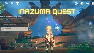 Quest Dunia Inazuma||Perjalanan Menuju Kabut||Oktaf Maushiro