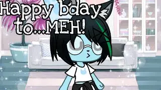 Tanti auguri a...MEH! 🥳🎂(Leggi desc)