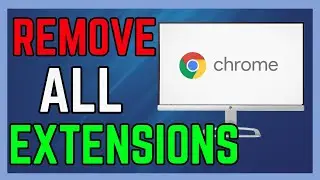 How To Remove All Extensions From Google Chrome - (Simple Guide!)