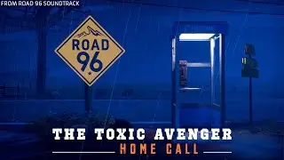 The Toxic Avenger - Home Call ||  *No copyright indie music 2021