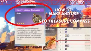 Genshin Impact How to make and use Geo Treasure Compass