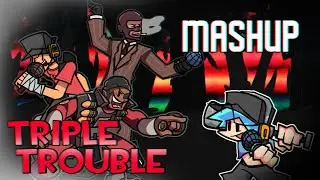 FNF TRIPLE TROUBLE × TF2 MOD V2 SONG MASHUP!