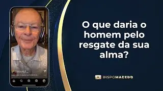 O que daria o homem pelo resgate da sua alma? - Meditação Matinal 16/09/23