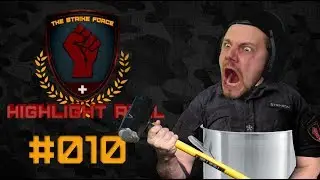 The Strike Force Highlight Reel #010