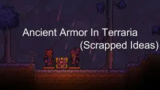 Ancient Armor in Terraria (Scrapped Ideas)