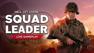 LIVE NOW - Hell Let Loose Squad Leader Play