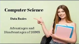 2nd Year Computer Science Ch 1 (Advantages and Disadvantages of DBMS)