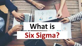 What is Six Sigma? Six Sigma explained in 5 minutes.
