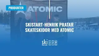 Skistart-Henrik pratar skateskidor med Atomic (Atomic Redster S9/S8 Gen S & Redster S7)