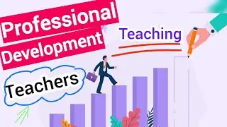 Professional Development for Teachers