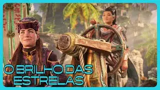 HORIZON FORBIDDEN WEST - DLC BURNING SHORES - O BRILHO DAS ESTRELAS #05