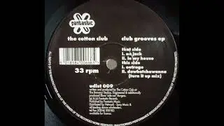 The Cotton Club* - In My House [udist 009]