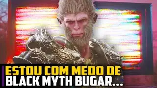Estou com MEDO de Black Myth Wukong SAIR BUGADO