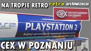 CEX w Poznaniu - NA TROPIE RETRO! Masa gier na Playstation 2 i inne | Retro archiwizacja odcinek 173