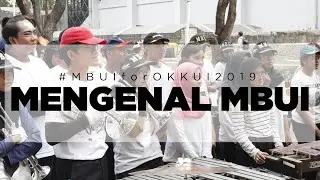 MENGENAL MBUI - #MBUIforOKKUI2019