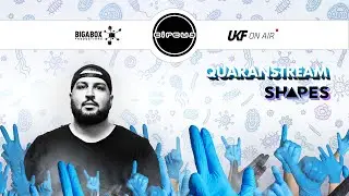 Shapes (DJ Set) - Circus Records x UKF On Air: Quaranstream