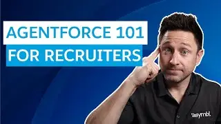 Unlocking Agentforce: 5 Must-Know Secrets for Salesforce Recruiters!
