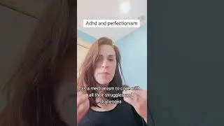 Perfectionism and adhd