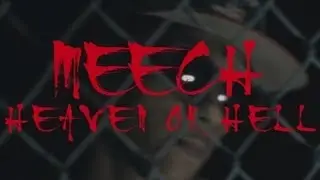 Meech - Heaven Or Hell